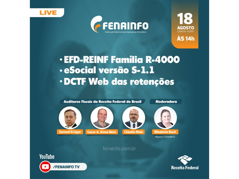 FENAINFO promove live com Receita Federal sobre novidades da EFD-REINF, eSocial e DTCF Web